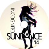SUNDANCE `14 mixed by DJ Incognito