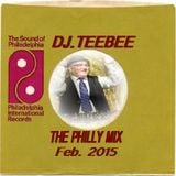 The Philly Mix by Dj.TeeBee Feb. 2015