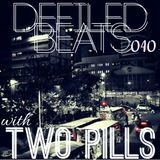 Defiled Beats 010 With Guest TWO PILLS