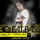 Deejay Marquez - Big Fat Bass Januar 2014