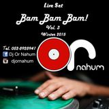 Dj Or Nahum -Bam Bam Bam Vol. 3 *****Winter 2015*****