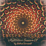 Tantra Voyage - Meditation Session 01
