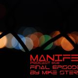 Final Episode By Mike Stern - Manifest Podcast 050