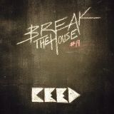 Break The House Vol. 19 - #CLUB #HOUSE #FUTURE #DEEP