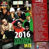 CULTURAL DANCE HALL MIX 2016
