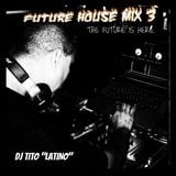 FUTURE HOUSE MIX 3