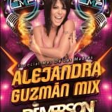 Alejandra Guzman Mix DJ Emerson El Mago Melodico (System Music)