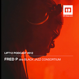 Fred P @ LIFT12 Podcast # 012 (17 - 05 - 2014)
