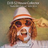 Dj B-52 RadioRBS Podcast Nov2K14 #Hashtek