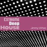 Extreme Deep House