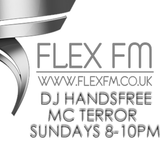 FLEX FM 99.7 DJ HANDSFREE MC TERROR UK GARAGE SUNDAY POWER HOURS!! 8-10PM WWW.FLEXFM.CO.UK