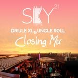 Driule XL & Uncle Roll - SKY21 CLOSING MIX 2012