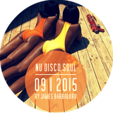 NU DISCO SOUL | 09 . 2015 | By James Barbadoro