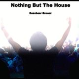 Nothing But The House Vol.31