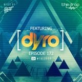The Drop 172 (feat. Dyro)
