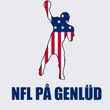 NFL På Genlüd - Program 6 (Free Agency nyt)