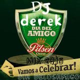 Mix Dia de los amigos #DjDerek 2Q15