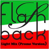 FLASHBACK RECORDS-LIGHT MIX (PROMO VERSION)
