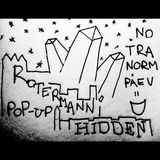 HIDDEN LV RC 08 Rotermanni Kvartali POP-UP - OPTIMUS FINE & K4DI