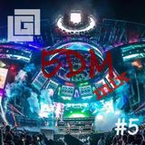 5# LGL - EDM (Ultra Music Edition) Mix