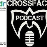 The Crossface Podcast - Show 15