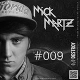Mick Martz - Destroy The Sound Radio Show #09