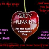 Guilty Pleasures - Friday the 13th vs. Valentine's Day - Fusion Factory - Denver - FEB.13.2015 - BC