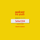 Irie youth podcast - SEBA 1394 - Episode 16 - MAY 2010