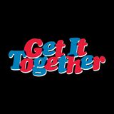 Get It Together Vol. 2