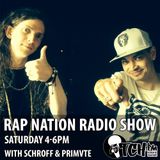 Schroff & Primvte - Rap Nation Radio Show - ITCH FM (26-JUL-2014)