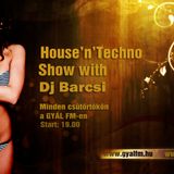 Dj Barcsi - House'n'Techno Show 2012-08-09