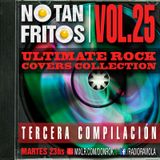 NO TAN FRITOS // Vol. 25 - Ultimate rock covers collection - Tercera compilación