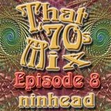That '70s Mix - Episode 8