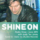 Shine On Radio Show June 2015