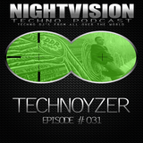 31_technoyzer_-_nightvision_techno_podcast_31_transistor_dj_set_pt3