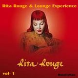 Rita Rouge & Lounge Experience Vol. 1