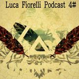 Luca Fiorelli Podcast 4# (DopeBros)(Monotones)