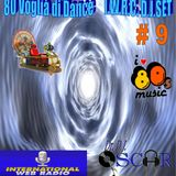 80 Voglia di Dance I.W.R.C. Web Radio D.J.Set # 9