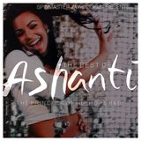 The Best of Ashanti: The Princess of Hip Hop & R&B!
