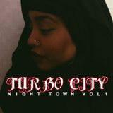 Turbo City Presents Night Town Vol.1