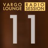 VARGO LOUNGE - Radio Session 11