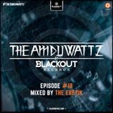 The Amduwattz #18 by Blackout Rec | Mixed by The Eretik