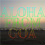 ALOHA From GOA with Dr. Motte
