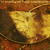 Music For Your Foodburning Pleasure