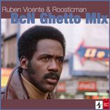 BcN Ghetto Mix & Ruben Vicente vs Roosticman