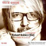 David Divine - Tech Guide #30 (Guest Robert Babicz)