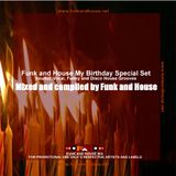 Funk and House - My birthday special set