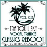 ★ Sky Trance ★ Vocal Trance Classics Reboot Vol. 02