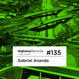 2013-11-04 - Gabriel Ananda - Highway Podcast #135