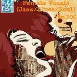 Female Vocals (Jazz/Blues/Soul) - By: DOC (08.04.15)